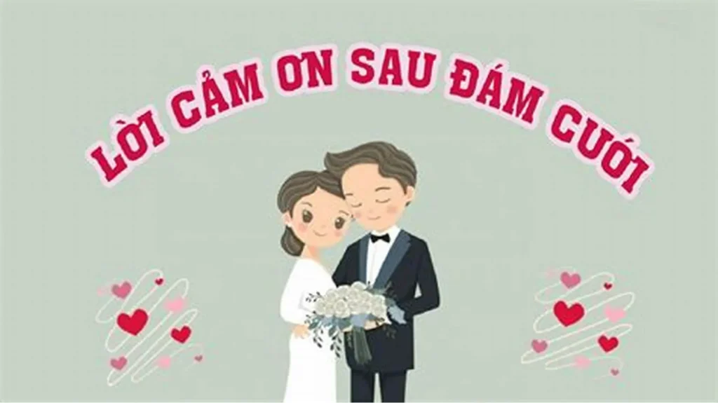 Tại sao lời cảm ơn sau đám cưới lại quan trọng?